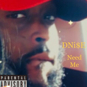 Need Me (Explicit)