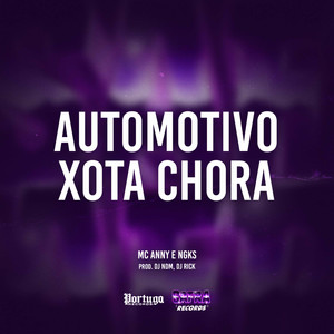 Automotivo Xota Chora (Explicit)