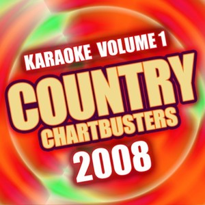 Country Chartbusters 2008 Vol. 1 - Karaoke