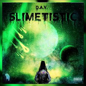 Slimetistic! (Explicit)