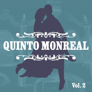 Quinto Monreal, Vol. 2