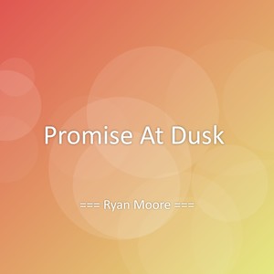 Promise At Dusk