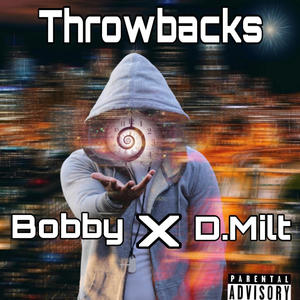 Throwbacks (feat. D.Milt) [Explicit]