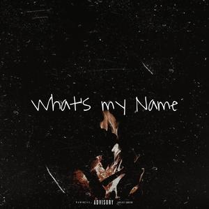 What's My Name (Explicit)
