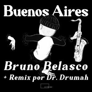 Buenos Aires - Dr. Drumah Remix