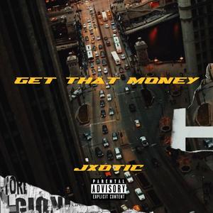 Get That Money (Explicit)