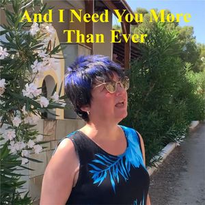 And I Need You More Than Ever (Radio Edit)