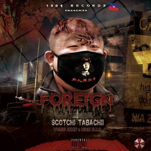 Foreign (feat. Yung Jexf & Don Illio) [Explicit]