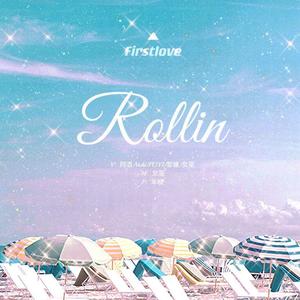 Rollin‘ (初恋版)