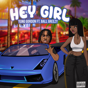 Hey Girl (Explicit)