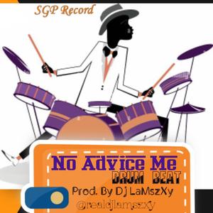 No Advice Drum Beat (feat. Oba Solomoni)