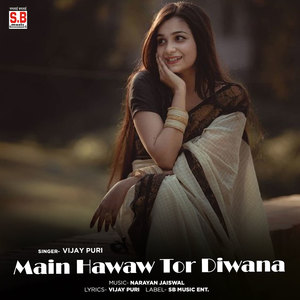 Main Hawaw Tor Diwana