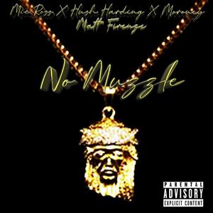 No Muzzle (feat. Moroney & Hush Harding) (Explicit)