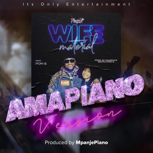 Wife Material (Amapiano Version) [feat. Pon G]