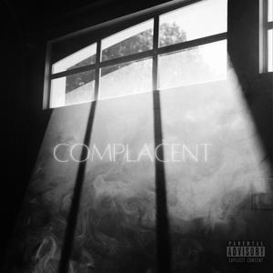 Complacent (Explicit)