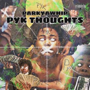 PYK THOUGHTS (Explicit)