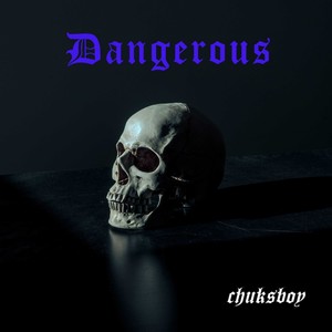 Dangerous