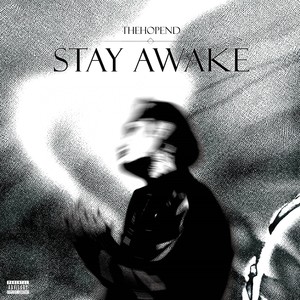 STAY AWAKE (Explicit)