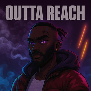 Outta Reach (Explicit)