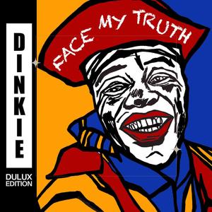 Face my truth (Explicit)