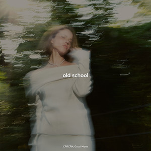 old school (Sped Up) [Explicit]