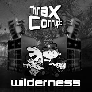 WILDERNESS (feat. CORRUPTT)