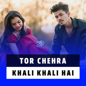 Tor Chehra Khali Khali Hai