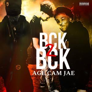 Bck2Bck (feat. CamCold & OutTheWayJae) [Explicit]