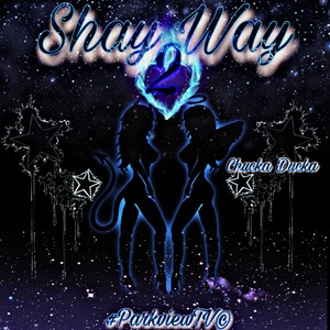 ShayWay 2 (Explicit)