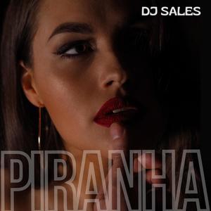 MTG - PIRANHA (Explicit)