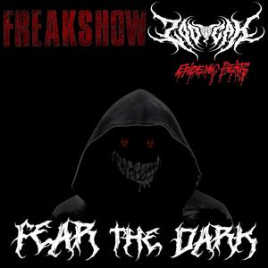 Fear The Dark (feat. Zodeak) [Explicit]