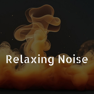 Relaxing Noise