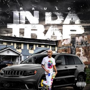 In Da Trap (Explicit)