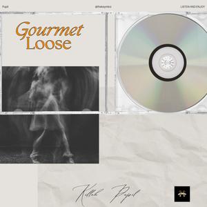 Gourmet Loose (Explicit)