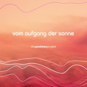 Vom Aufgang der Sonne