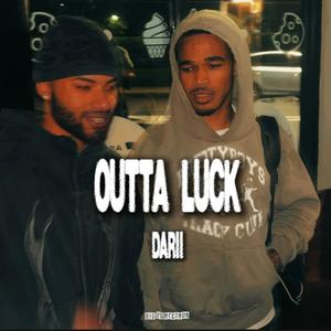 Outta Luck (Explicit)