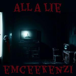All A Lie (Explicit)