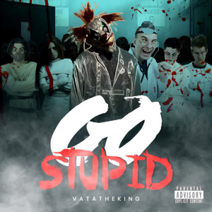 Go Stupid (Explicit)