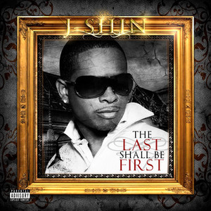 The Last Shall Be First (Explicit)