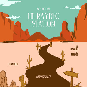 Lil Raydeo Station Channel 1 (Explicit)