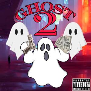 Ghost 2 (Explicit)