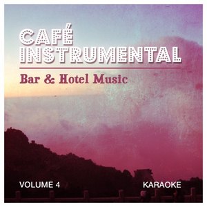 Bar & Hotel Music - Volume 4 Karaoke