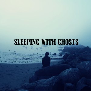 Sleeping with Ghosts