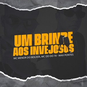 Brinde aos Invejoso (Explicit)