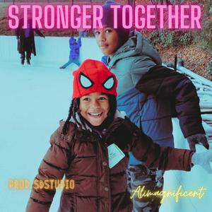 Stronger Together