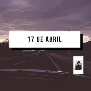 17de Abril (Explicit)