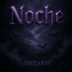 Noche (feat. Km) (Explicit)