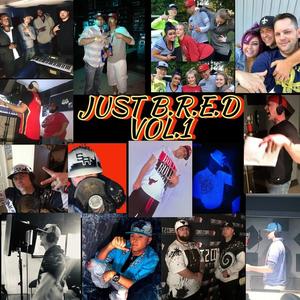 JUST B.R.E.D VOL.1 (Explicit)