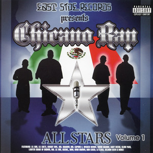 Chicano Rap All Stars Vol. 1 (Explicit)