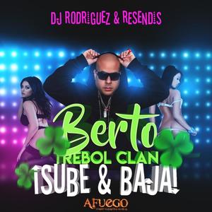 SUBE Y BAJA (feat. BERTO TREBOL CLAN & RESENDIZ)